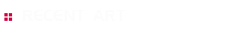 RECENT ART